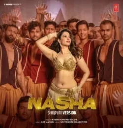Nasha Bhojpuri Version Khushi Kakkar, Golu D mp3 song download, Nasha Bhojpuri Version Khushi Kakkar, Golu D full album mp3 song