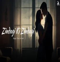 Zindagi Ki Zindagi Shani Arshad mp3 song download, Zindagi Ki Zindagi Shani Arshad full album mp3 song