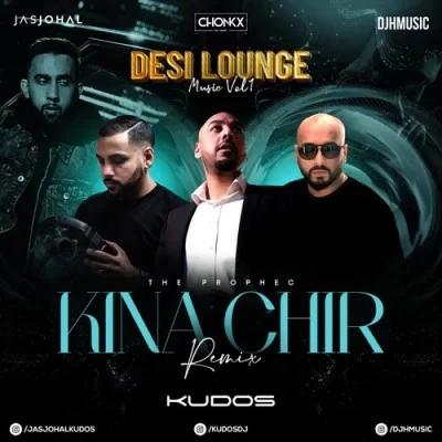 Kina Chir Desi Lounge Music Vol 1 Djh Music, The Prophec mp3 song download, Kina Chir Desi Lounge Music Vol 1 Djh Music, The Prophec full album mp3 song