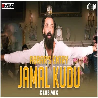 Jamal Kudu Abrars Entry Club Mix DJ Ravish, Harshavardhan Rameshwar mp3 song download, Jamal Kudu Abrars Entry Club Mix DJ Ravish, Harshavardhan Rameshwar full album mp3 song