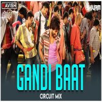 Gandi Baat Circuit Mix Mika Singh, DJ Ravish mp3 song download, Gandi Baat Circuit Mix Mika Singh, DJ Ravish full album mp3 song