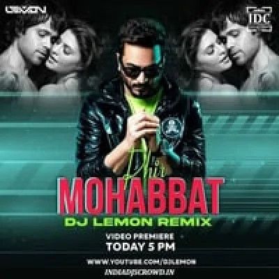 Phir Mohabbat Quarantine Mix Dj Lemon mp3 song download, Phir Mohabbat Quarantine Mix Dj Lemon full album mp3 song