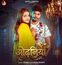 Odhaniya Saurav U, Anjali Bharti mp3 song download, Odhaniya Saurav U, Anjali Bharti full album mp3 song