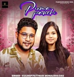 Prema Panchi Kuldeep Pattnaik, Monalisha Das mp3 song download, Prema Panchi Kuldeep Pattnaik, Monalisha Das full album mp3 song