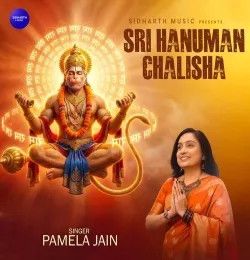 Sri Hanuman Chalisha Pamela Jain mp3 song download, Sri Hanuman Chalisha Pamela Jain full album mp3 song