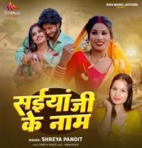 Saiyan Ji Ke Naam Shreya Pandit mp3 song download, Saiyan Ji Ke Naam Shreya Pandit full album mp3 song