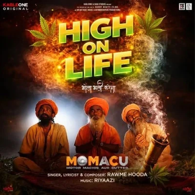 High On Life Rawme Hooda mp3 song download, High On Life Rawme Hooda full album mp3 song