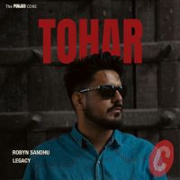 Tohar Robyn Sandhu mp3 song download, Tohar Robyn Sandhu full album mp3 song