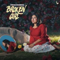 Broken Girl Joban Dhandra mp3 song download, Broken Girl Joban Dhandra full album mp3 song