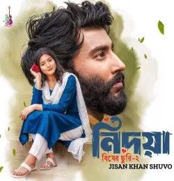 Nidoya Jisan Khan Shuvo mp3 song download, Nidoya Jisan Khan Shuvo full album mp3 song