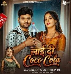 Lai Di Coco Cola Ranjit Singh, Shilpi Raj mp3 song download, Lai Di Coco Cola Ranjit Singh, Shilpi Raj full album mp3 song
