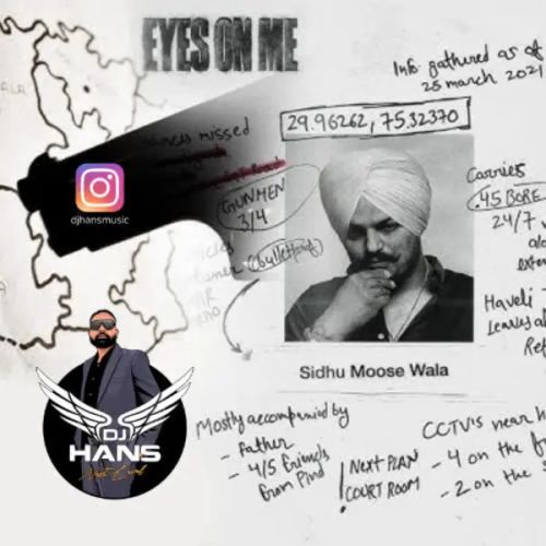 Eyes On Me Remix Dj Hans, Sidhu Moose Wala mp3 song download, Eyes On Me Remix Dj Hans, Sidhu Moose Wala full album mp3 song