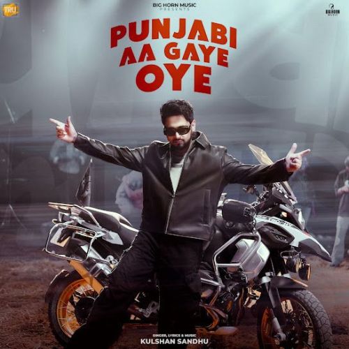 Punjabi Aa Gaye Oye Kulshan Sandhu mp3 song download, Punjabi Aa Gaye Oye Kulshan Sandhu full album mp3 song