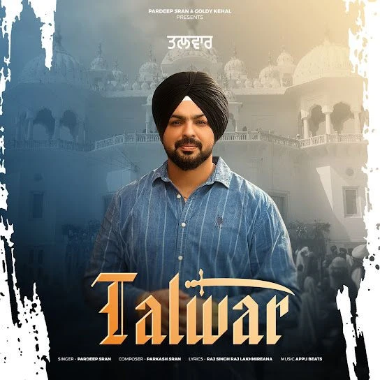 Talwar Pardeep Sran mp3 song download, Talwar Pardeep Sran full album mp3 song