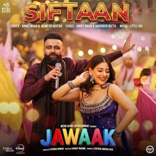 Siftaan (From Jawaak) Amrit Maan mp3 song download, Siftaan Amrit Maan full album mp3 song