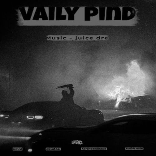 Vaily Pind Iqbal mp3 song download, Vaily Pind Iqbal full album mp3 song