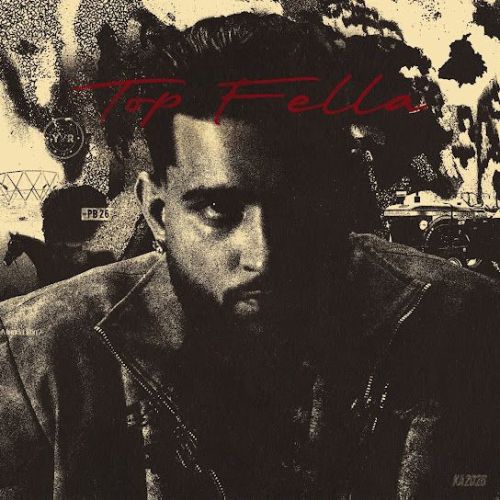 Top Fella Karan Aujla mp3 song download, Top Fella Karan Aujla full album mp3 song