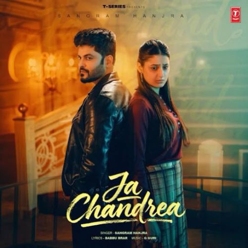 Ja Chandrea Sangram Hanjra mp3 song download, Ja Chandrea Sangram Hanjra full album mp3 song