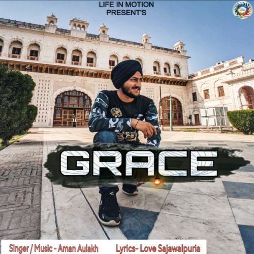 Grace Aman Aulakh mp3 song download, Grace Aman Aulakh full album mp3 song