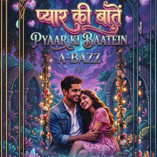 Pyaar Ki Baatein A Bazz mp3 song download, Pyaar Ki Baatein A Bazz full album mp3 song