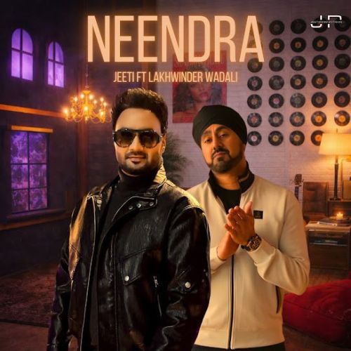 Neendra Lakhwinder Wadali mp3 song download, Neendra Lakhwinder Wadali full album mp3 song