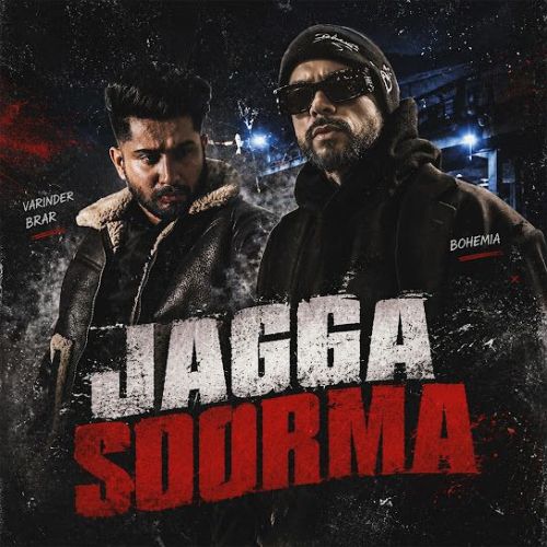 Jagga Soorma Varinder Brar mp3 song download, Jagga Soorma Varinder Brar full album mp3 song
