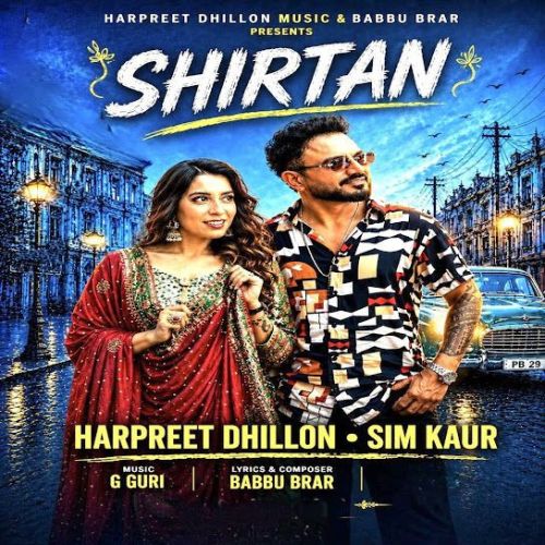 Shirtan Harpreet Dhillon mp3 song download, Shirtan Harpreet Dhillon full album mp3 song