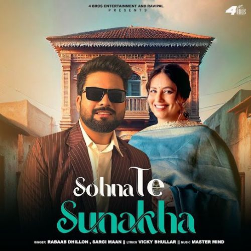 Sohna Te Sunakha Rabaab Dhillon mp3 song download, Sohna Te Sunakha Rabaab Dhillon full album mp3 song