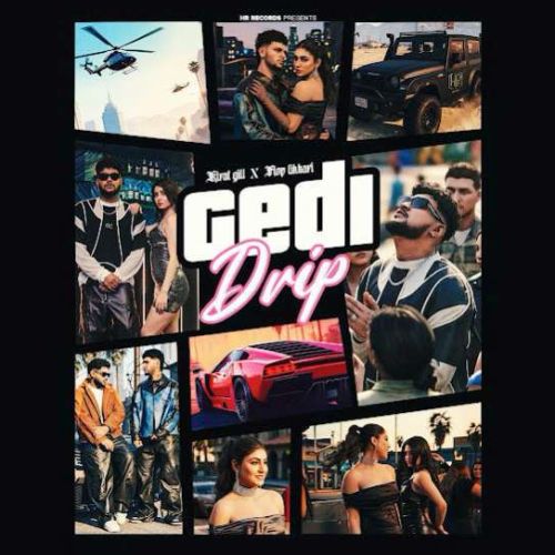 Gedi Drip Kirat Gill mp3 song download, Gedi Drip Kirat Gill full album mp3 song