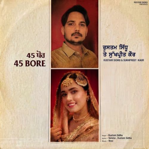 45 Bore Rustam Sidhu mp3 song download, 45 Bore Rustam Sidhu full album mp3 song