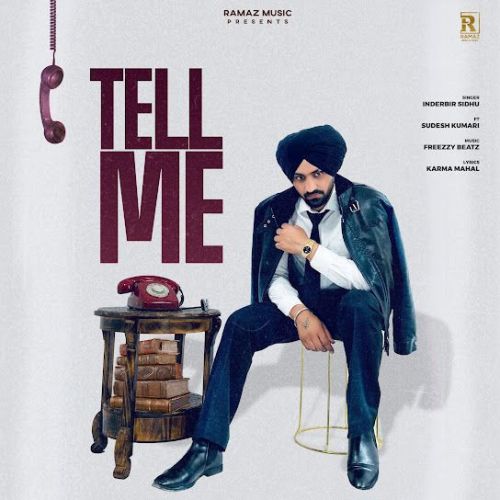 Tell Me Inderbir Sidhu mp3 song download, Tell Me Inderbir Sidhu full album mp3 song