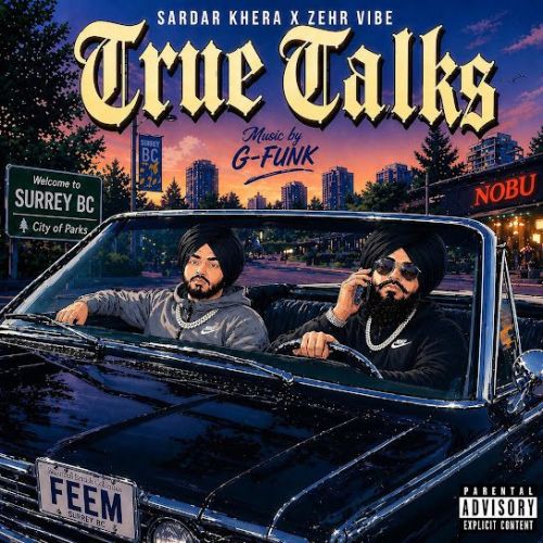 True Talks Sardar Khehra mp3 song download, True Talks Sardar Khehra full album mp3 song