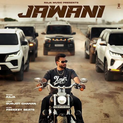 Jawani Raja mp3 song download, Jawani Raja full album mp3 song