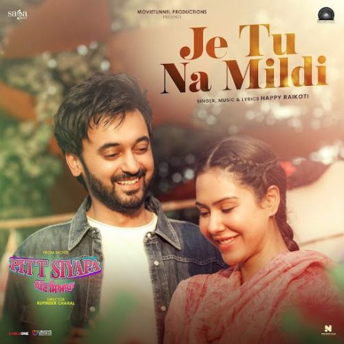 Je Tu Na Mildi Happy Raikoti mp3 song download, Je Tu Na Mildi Happy Raikoti full album mp3 song