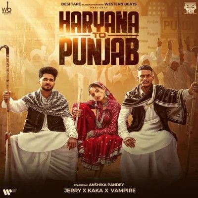 Haryana To Punjab Jerry, Kaka mp3 song download, Haryana To Punjab Jerry, Kaka full album mp3 song