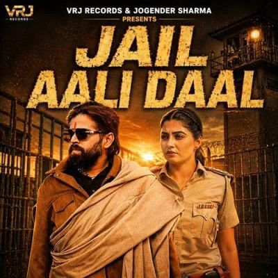 Jail Aali Daal Masoom Sharma, Meenakshi Rana mp3 song download, Jail Aali Daal Masoom Sharma, Meenakshi Rana full album mp3 song