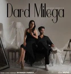 Dard Milega Avinash Pandit mp3 song download, Dard Milega Avinash Pandit full album mp3 song