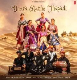 Dhora Mathe Jhupadi Akram Khan Langa mp3 song download, Dhora Mathe Jhupadi Akram Khan Langa full album mp3 song