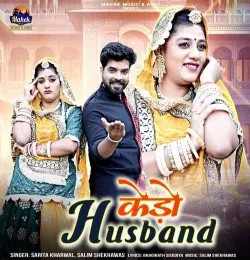 Kedo Husband Sarita Kharwal mp3 song download, Kedo Husband Sarita Kharwal full album mp3 song