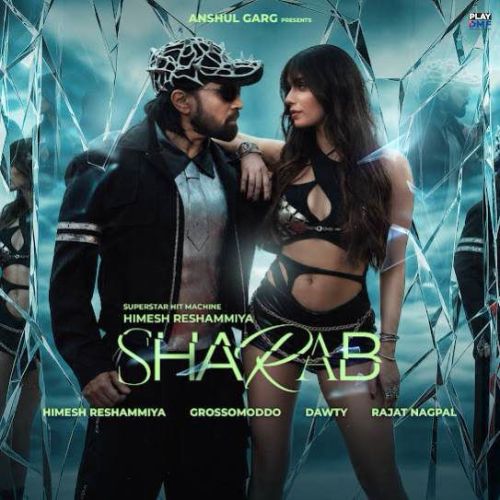 Sharab Himesh Reshammiya mp3 song download, Sharab Himesh Reshammiya full album mp3 song