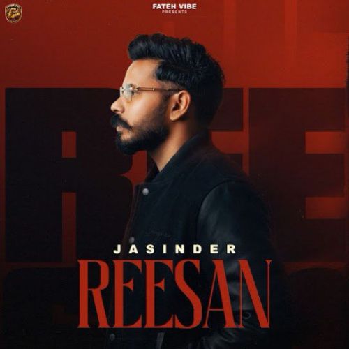 REESAN Jasinder mp3 song download, REESAN Jasinder full album mp3 song