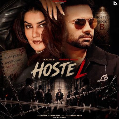 Hostel Kaur B mp3 song download, Hostel Kaur B full album mp3 song