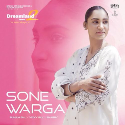 Sone Warga Punam Gill mp3 song download, Sone Warga Punam Gill full album mp3 song