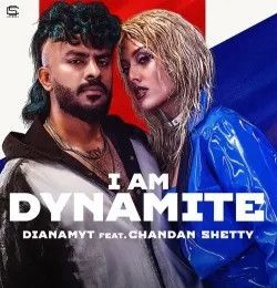 I am Dynamite DIANAMYT mp3 song download, I am Dynamite DIANAMYT full album mp3 song