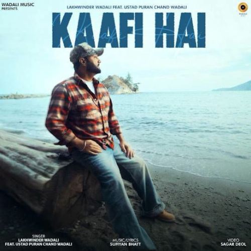 Kaafi Hai Lakhwinder Wadali mp3 song download, Kaafi Hai Lakhwinder Wadali full album mp3 song