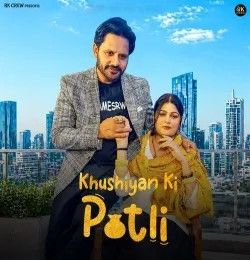 Khushiyan Ki Potli Subhash Foji mp3 song download, Khushiyan Ki Potli Subhash Foji full album mp3 song