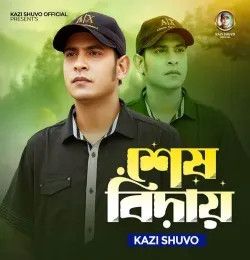 Shesh Biday Kazi Shuvo mp3 song download, Shesh Biday Kazi Shuvo full album mp3 song