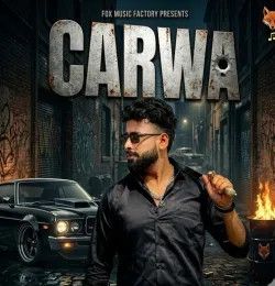 Carwa Akash Khatri mp3 song download, Carwa Akash Khatri full album mp3 song