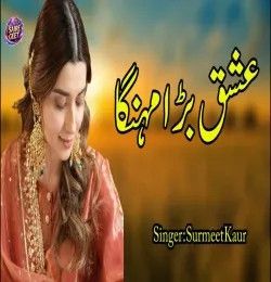 Ishq Bada Mengha Surmeet Kaur mp3 song download, Ishq Bada Mengha Surmeet Kaur full album mp3 song