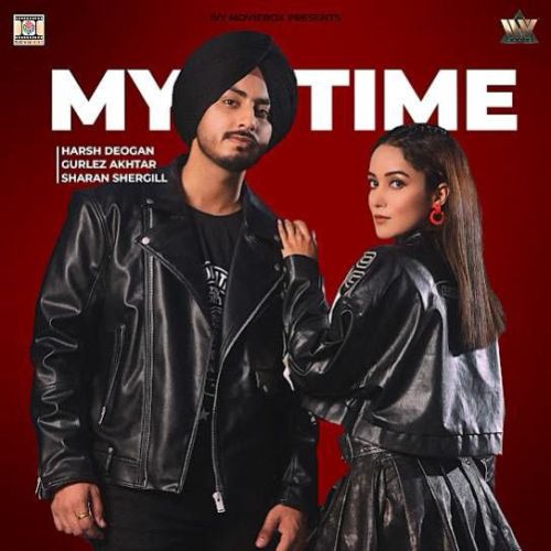 My Time Harsh Deogan mp3 song download, My Time Harsh Deogan full album mp3 song